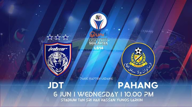 Live Streaming JDT vs Pahang 6.6.2018 Liga Super Live Streaming JDT vs Pahang 6.6.2018 Liga Super