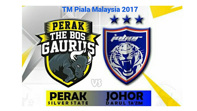 Live Streaming Perak vs JDT 15.10.2017 TM Piala Malaysia Live Streaming Perak vs JDT 15.10.2017 TM Piala Malaysia