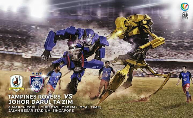 Live Streaming Tampines Rovers vs JDT 6.3.2018 Piala AFC Live Streaming Tampines Rovers vs JDT 6.3.2018 Piala AFC