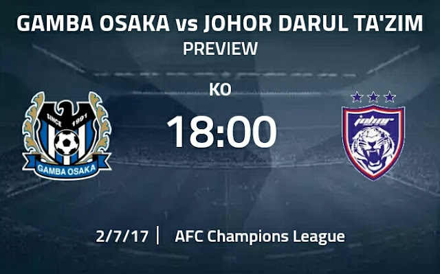 Live Streaming Keputusan Gamba Osaka vs JDT 7.2.2017 ACL Qualifier Live Streaming Keputusan Gamba Osaka vs JDT 7.2.2017 ACL Qualifier