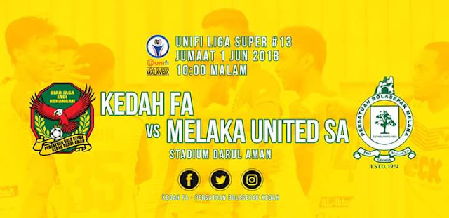 Live Streaming Kedah vs Melaka United 1.6.2018 Liga Super Live Streaming Kedah vs Melaka United 1.6.2018 Liga Super