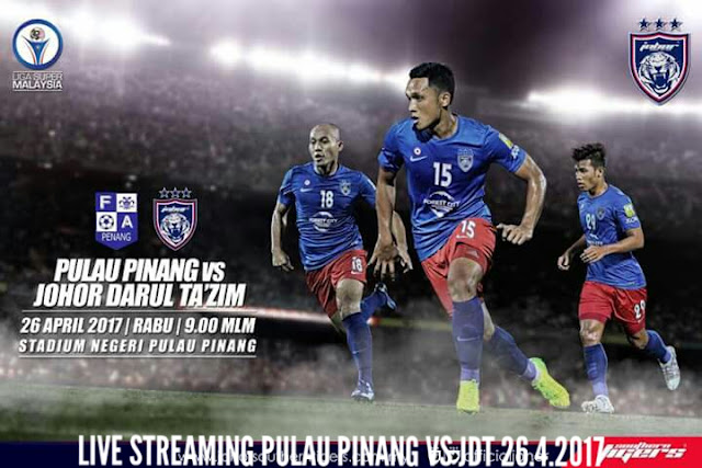 Live Streaming Pulau Pinang vs JDT 26.4.2017 Liga Super