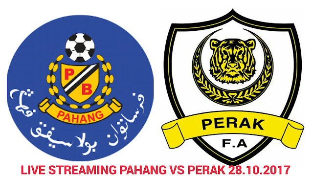 Live Streaming Pahang vs Perak 28.10.2017 Liga Super Live Streaming Pahang vs Perak 28.10.2017 Liga Super