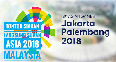 Tonton Siaran Langsung Sukan Asia 2018 Malaysia Tonton Siaran Langsung Sukan Asia 2018 Malaysia