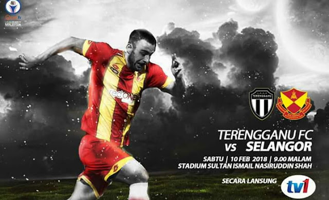 Live Streaming Terengganu FC vs Selangor 10.2.2018 Liga Super Live Streaming Terengganu FC vs Selangor 10.2.2018 Liga Super
