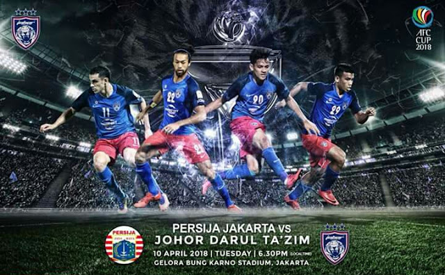 Live Streaming Persija Jakarta vs JDT 10.4.2018 Piala AFC Live Streaming Persija Jakarta vs JDT 10.4.2018 Piala AFC