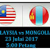 Live Streaming Malaysia vs Mongolia 23 Julai 2017 B-23 AFC 2018