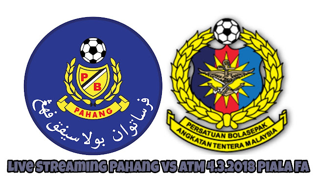 Live Streaming Pahang vs ATM 4.3.2018 Piala FA Live Streaming Pahang vs ATM 4.3.2018 Piala FA