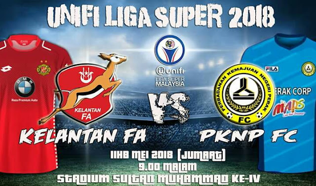 Live Streaming Kelantan vs PKNP FC 11.5.2018 Liga Super Live Streaming Kelantan vs PKNP FC 11.5.2018 Liga Super
