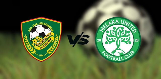 Live Streaming Kedah Darul Aman vs Melaka United 30.9.2021 Piala Malaysia Live Streaming Kedah Darul Aman vs Melaka United 30.9.2021 Piala Malaysia