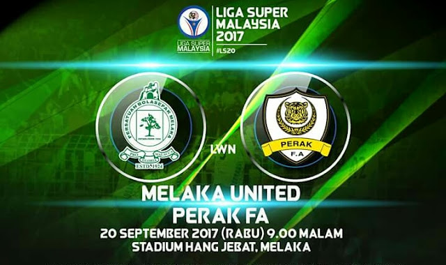 Live Streaming Melaka United vs Perak 20 September 2017 Liga Super Live Streaming Melaka United vs Perak 20 September 2017 Liga Super
