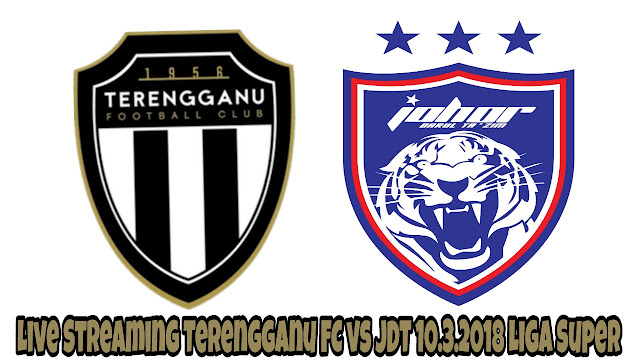 Live Streaming Terengganu FC vs JDT 10.3.2018 Liga Super Live Streaming Terengganu FC vs JDT 10.3.2018 Liga Super