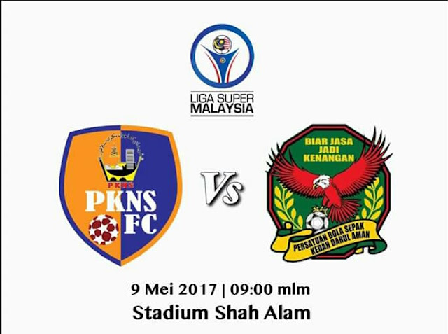 Live Streaming PKNS FC vs Kedah 9.5.2017 Liga Super