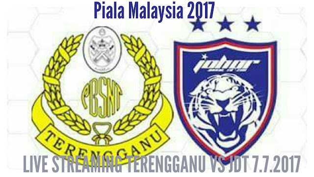 Live Streaming Terengganu vs JDT 7 julai 2017 Piala Malaysia