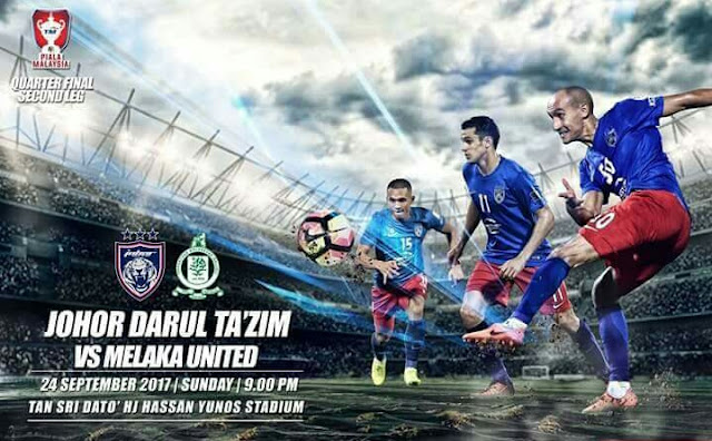 Live Streaming JDT FC vs Melaka United 24.9.2017 Piala Malaysia Live Streaming JDT FC vs Melaka United 24.9.2017 Piala Malaysia
