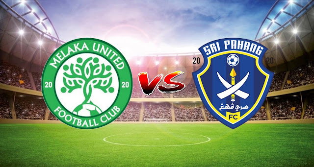 Live Streaming Melaka United vs Sri Pahang FC 13.3.2021 Liga Super Live Streaming Melaka United vs Sri Pahang FC 13.3.2021 Liga Super